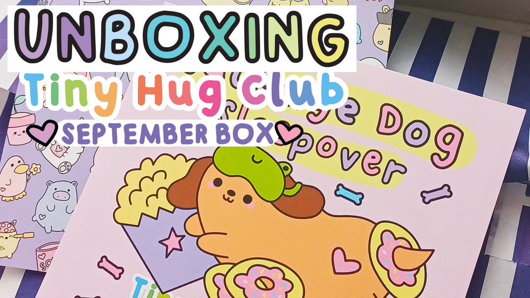 Unboxing our September Pin and Stationery Tiny Hug Club Mystery Box: Sausage Dog Sleepover