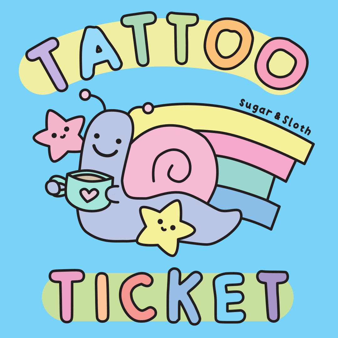 Sugar & Sloth Tattoo Ticket