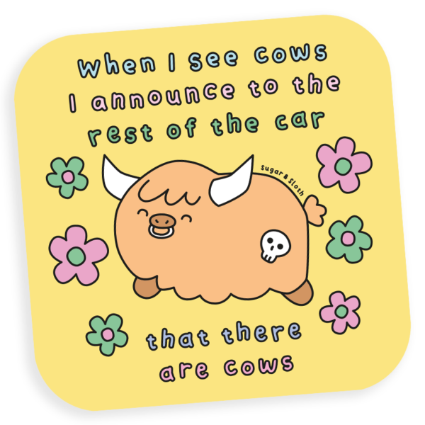 When I See Cows, I Announce That There Are Cows Coaster