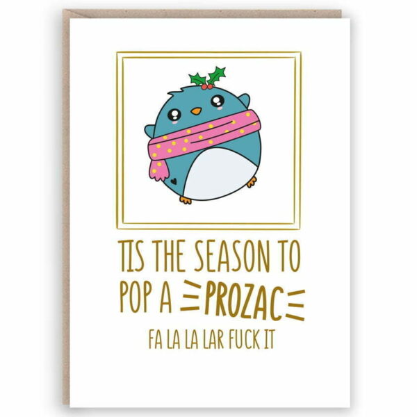 Prozac Loving Penguin Card