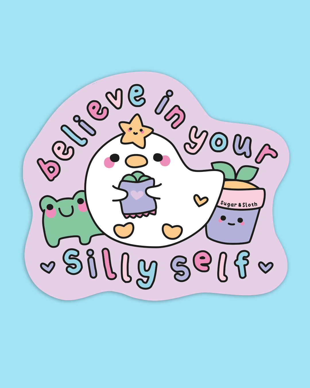 Believe in your Silly Self - Goose Vinyl Sticker