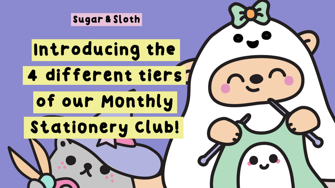 Introducing the  4 different tiers  of our Monthly  Stationery Club!