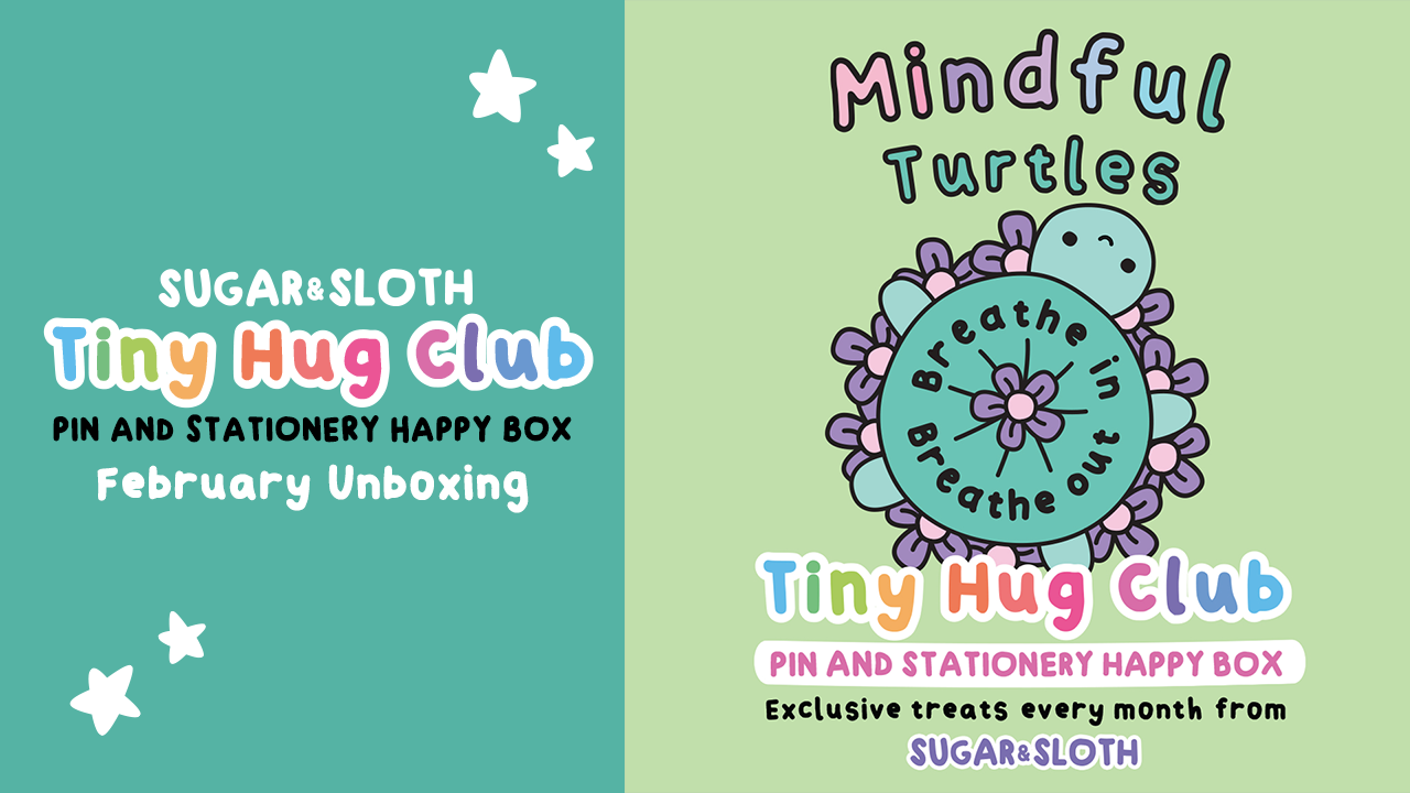 February 2024 Tiny Hug Club Subscription Box Unboxing - Mindful Turtles