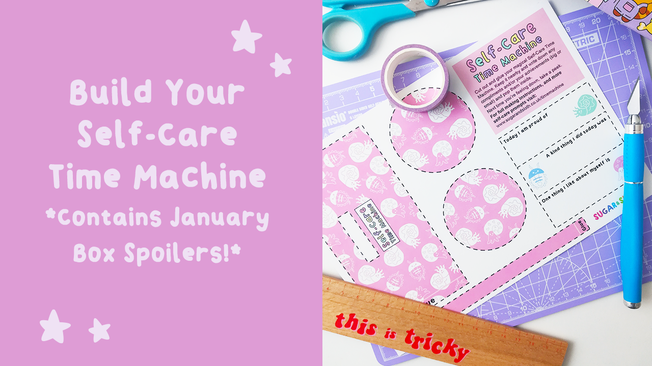 How to build your Self-Care Time Machine – Sugar and Sloth
