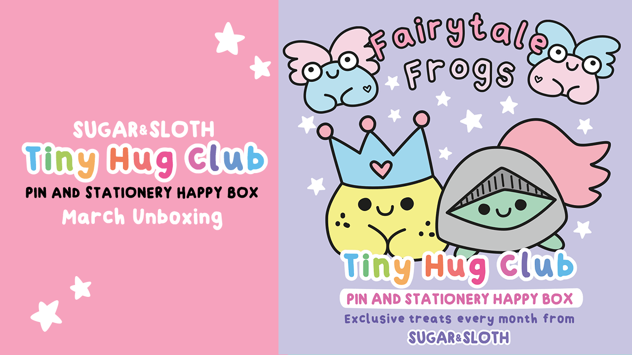Tiny Hug Club March Unboxing - The Fairytale Frogs box!
