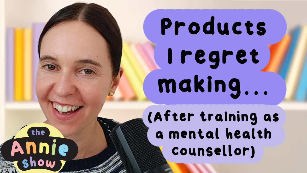 Products I regret making… (After training as a mental health counsellor)