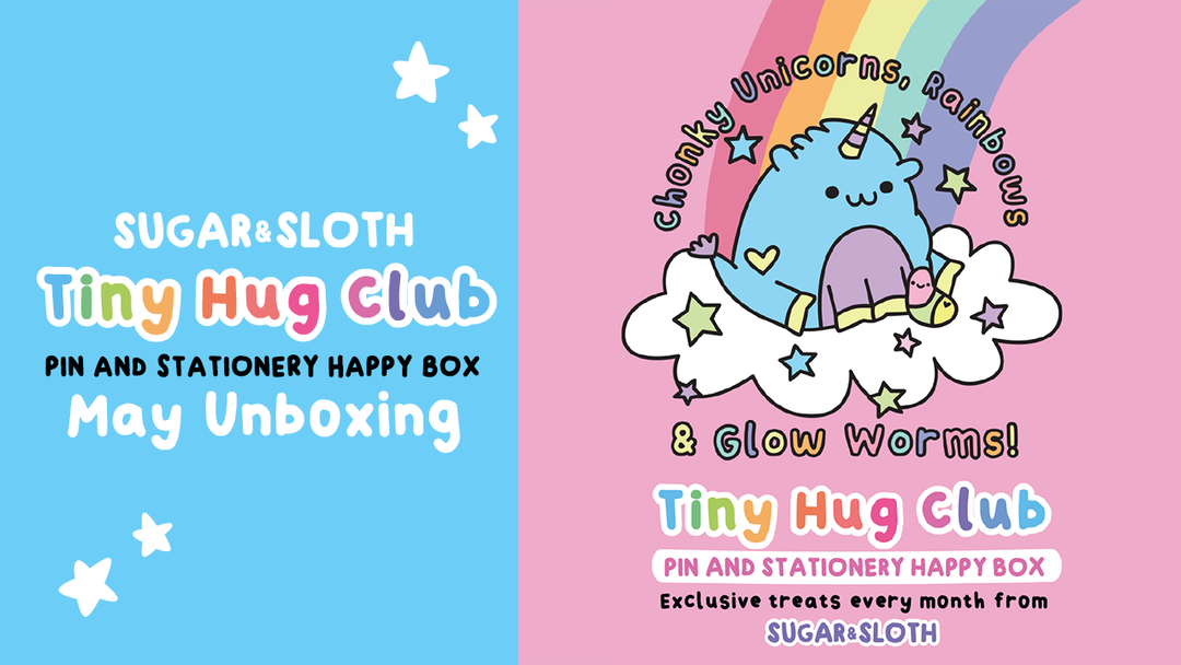 May 2024 Tiny Hug Club Pin & Stationery Subscription Box Unboxing - Chonky Unicorns, Rainbows  & Glow Worms