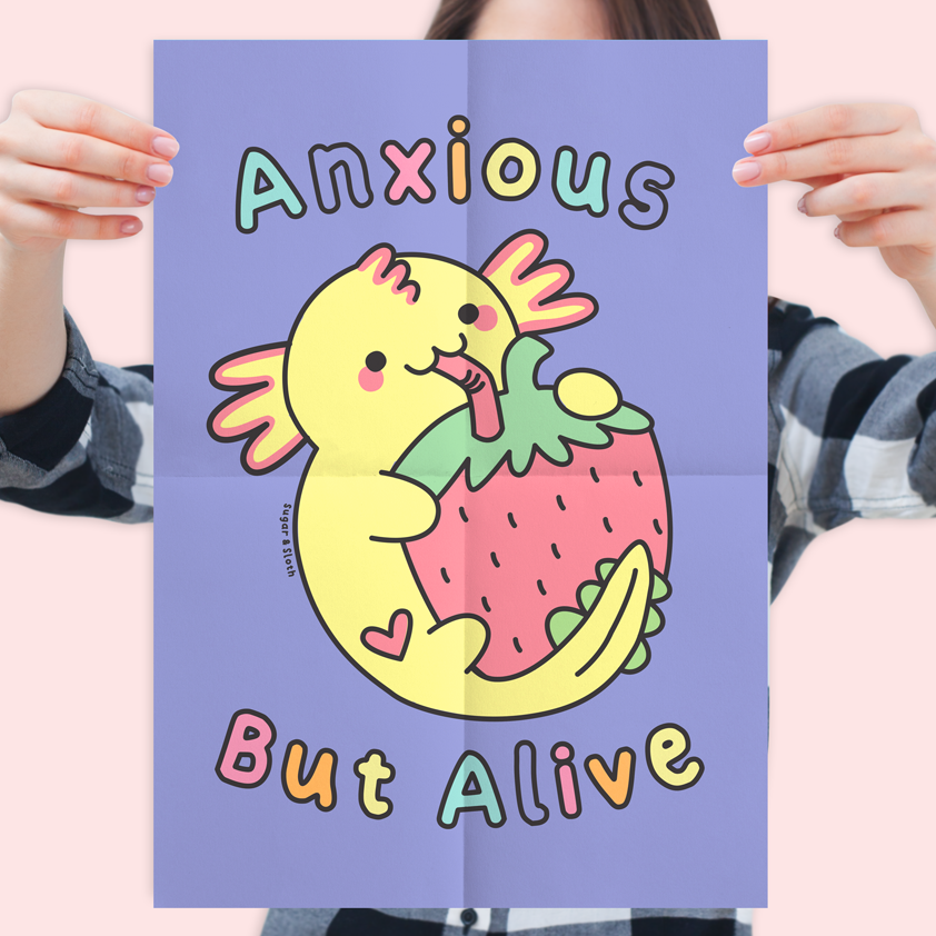 Anxious But Alive Axolotl Glossy A3 Poster