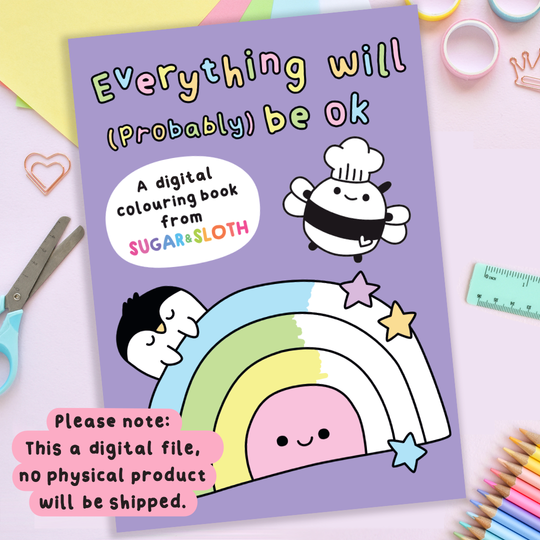 Digital Family Friendly Colouring Book: Everything Will (Probably) Be OK *Digital Download*
