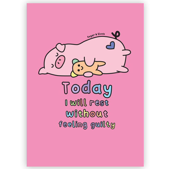 Today I Will Rest Without Feeling Guilty - A6 Postcard