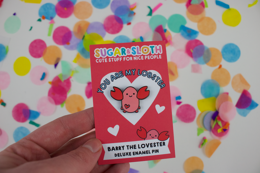You Are My Lobster - Barry the Lovester Enamel Pin