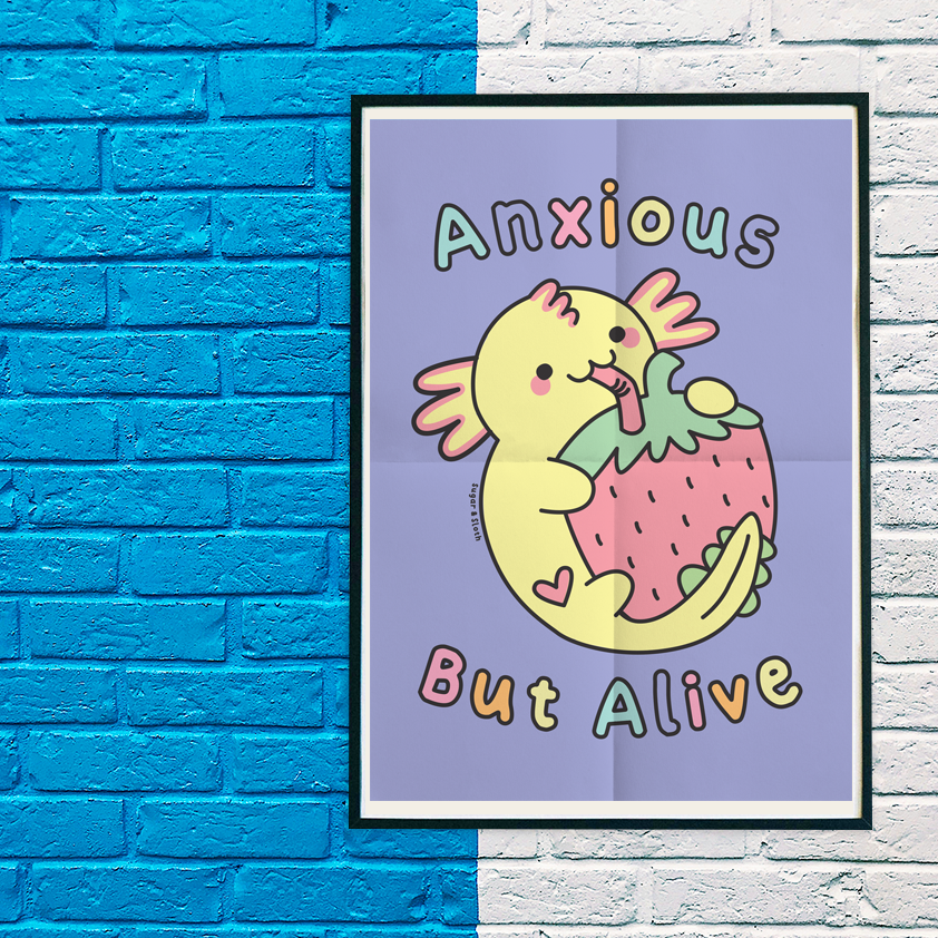Anxious But Alive Axolotl Glossy A3 Poster