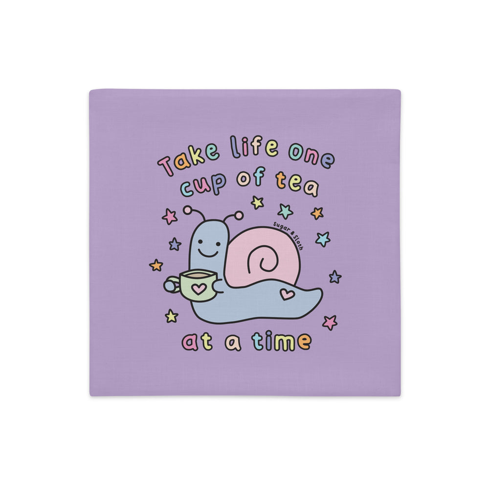 Take Life One Cup of Tea at a Time - 18" x 18" Double-sided Cushion Cover
