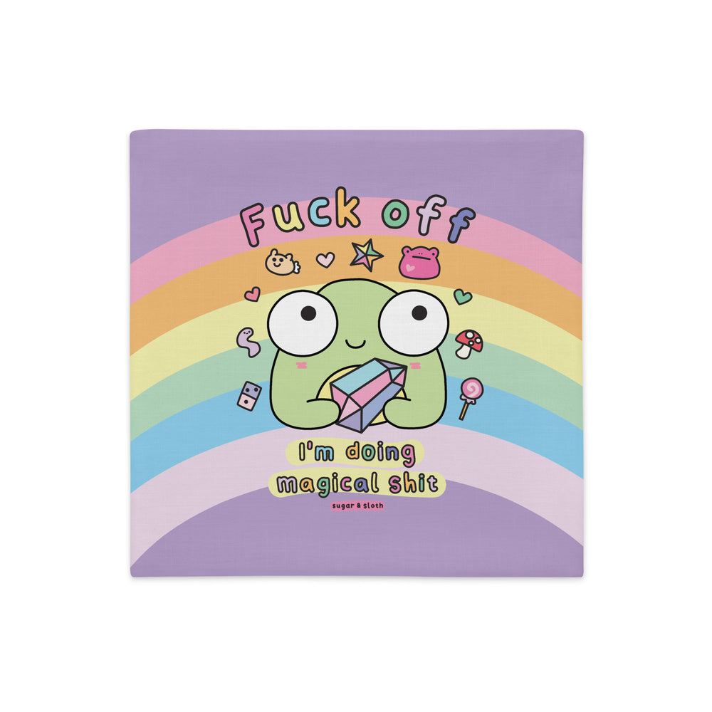 Fuck Off, I'm Doing Magical Shit - 18" x 18" Double-sided Cushion Cover