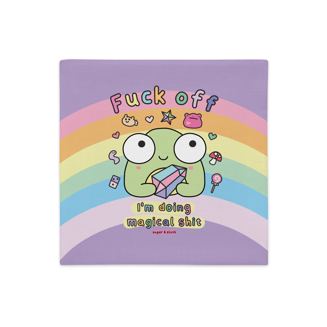 Fuck Off, I'm Doing Magical Shit - 18" x 18" Double-sided Cushion Cover