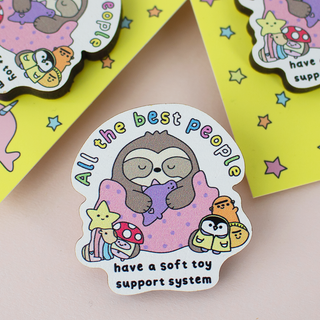 All The Best People Have A Soft Toy Support System - Wooden Eco Pin