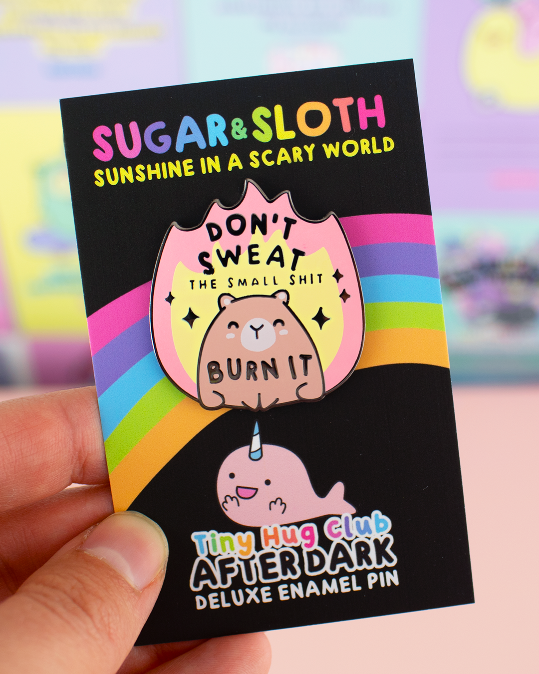 Don't Sweat The Small Shit, Burn It - Capybara Enamel Pin