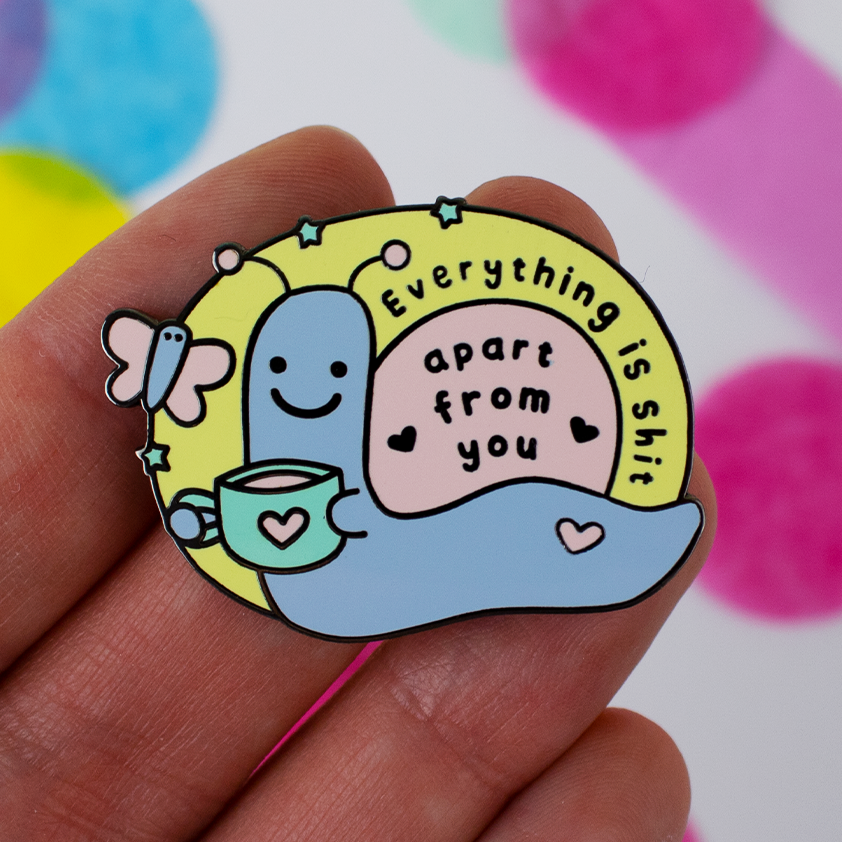 **Club member free gift!** Everything Is Shit Apart From You, Enid the Snail Enamel Pin
