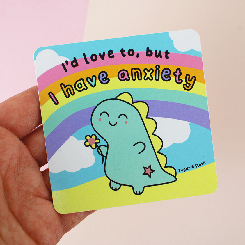 I'd Love To But I Have Anxiety dinosaur vinyl sticker