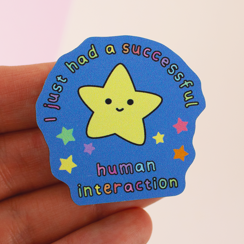 I just had a successful human interaction wooden pin