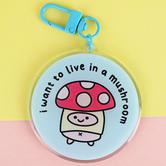 I Want to Live in a Mushroom Keyring