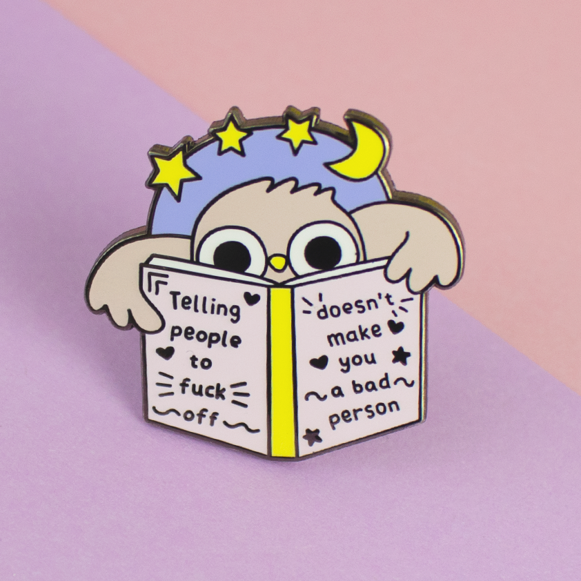 Telling People To Fuck Off Doesnt Make You A Bad Person Enamel Pin 