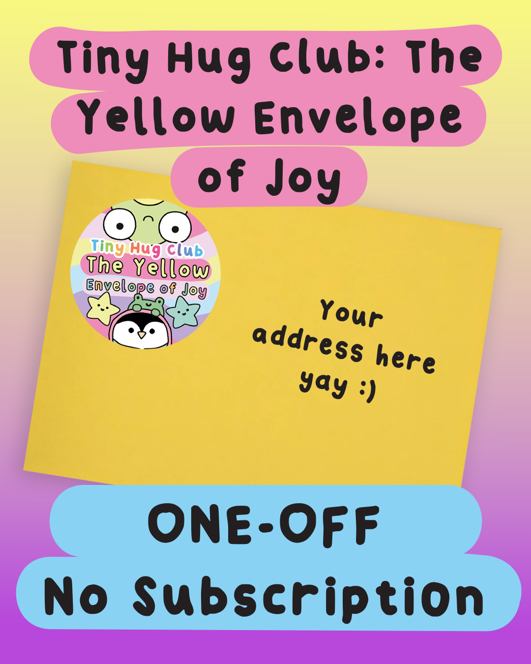 Tiny Hug Club: The Yellow Envelope of Joy ONE-OFF BOX - No Subscription
