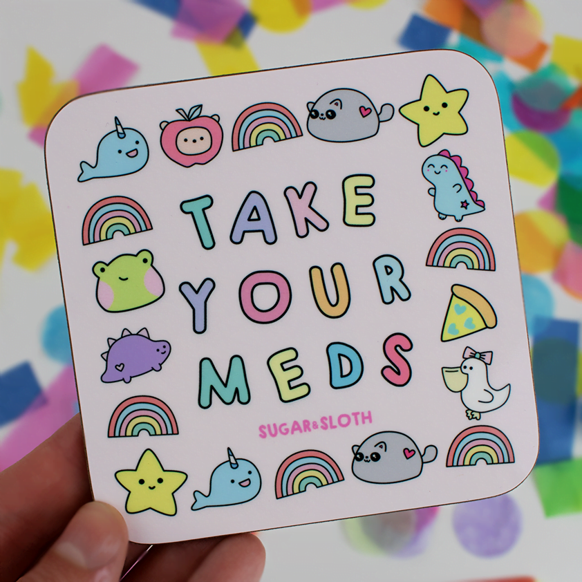 take your meds coaster